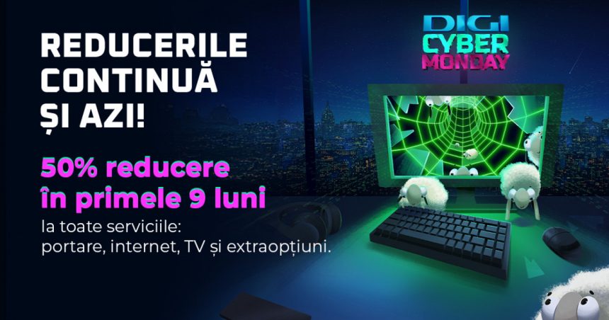 la digi continua sarbatoarea ofertelor speciale de cyber monday 6731acfe9eb94
