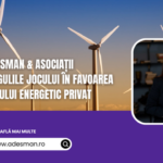 Adesman & Asociații modifică regulile în favoarea sectorului energetic privat. Curtea Constituțională confirmă: Contribuția la Fondul de Tranziție Energetică este neconstituțională. 3 adesman asociatii schimba regulile jocului in favoarea sectorului energetic privat curtea constitutionala confirma contributia la fondul de tranzitie energetica este neconstitutionala 683db6d3c1036