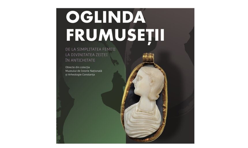 muzeul de istorie nationala si arheologie constanta cu sprijinul cjc organizeaza expozitia oglinda frumusetii 160 de artefacte din anticul tomis si din cetatile dobrogene expuse in iasi 68501dbf52c69