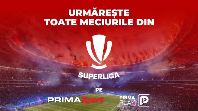 superliga revine la prima sport 6870a63c9f058