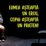 lumea asteapta un erou copiii asteapta un prieten 6890b396a33df