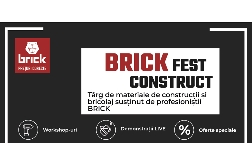brick romania organizeaza brick fest construct un eveniment dedicat profesionistilor si pasionatilor de bricolaj 68cd1d2159539