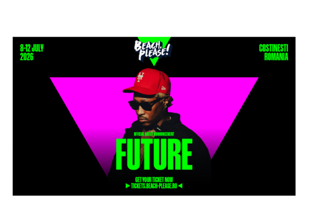 beach please anunta un nou headliner future un superstar international urca pe scena editiei 2026 693b0bacd61ff
