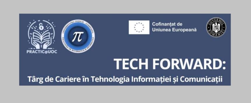 universitatea ovidius organizeaza targul de cariere in itc tech forward evenimentul care aduce impreuna companii profesionisti si noi perspective digitale iata programul 69c2933e93603